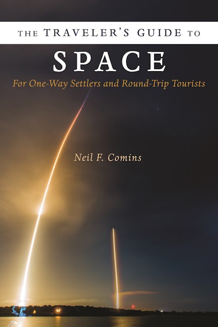 Book cover image for The Traveler's Guide to Space ISBN: 9780231219020